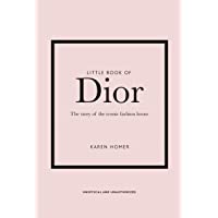 Los mejores  - The Little Book of Dior: Welbeck Publishing Group Limited (Little Book of Fashion)